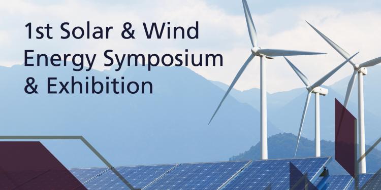 1st Solar &amp; Wind Energy Symposium &amp; Exhibition