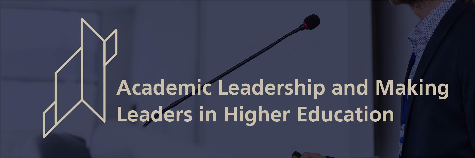 academic leadership and makingleaders in higher education
